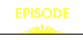 EPISODE